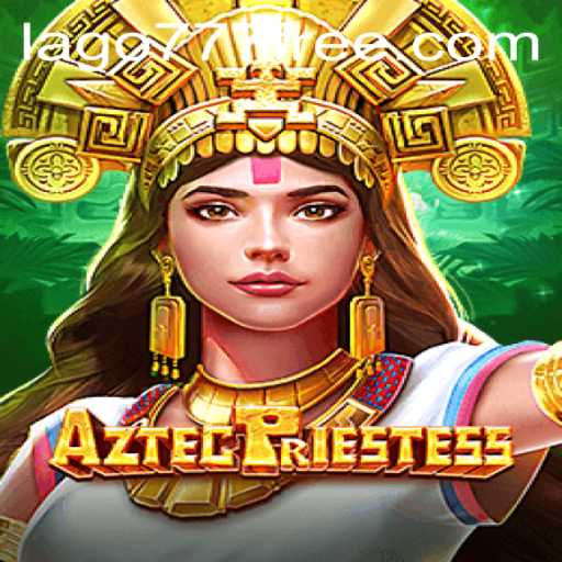 AztecPriestess: Immersive Adventure into Ancient Mysteries
