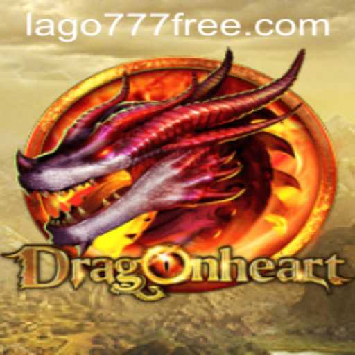 Unveiling DragonHeart: A New Adventure with Lago777