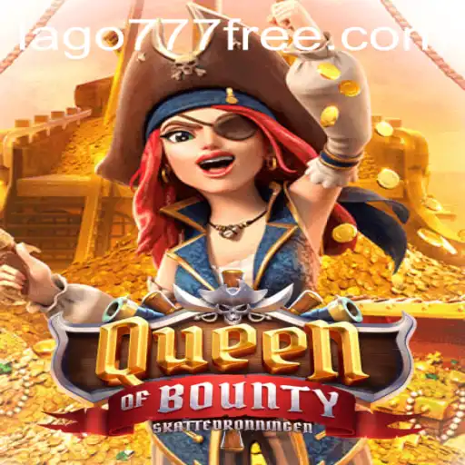 Dive into the Adventure of QueenofBounty: An Epic Gaming Experience with Lago777